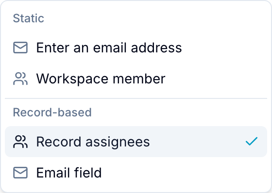 Email recipient selector with static and record-based recipient options