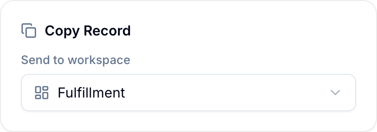 Automation action configured to send a record to another workspace